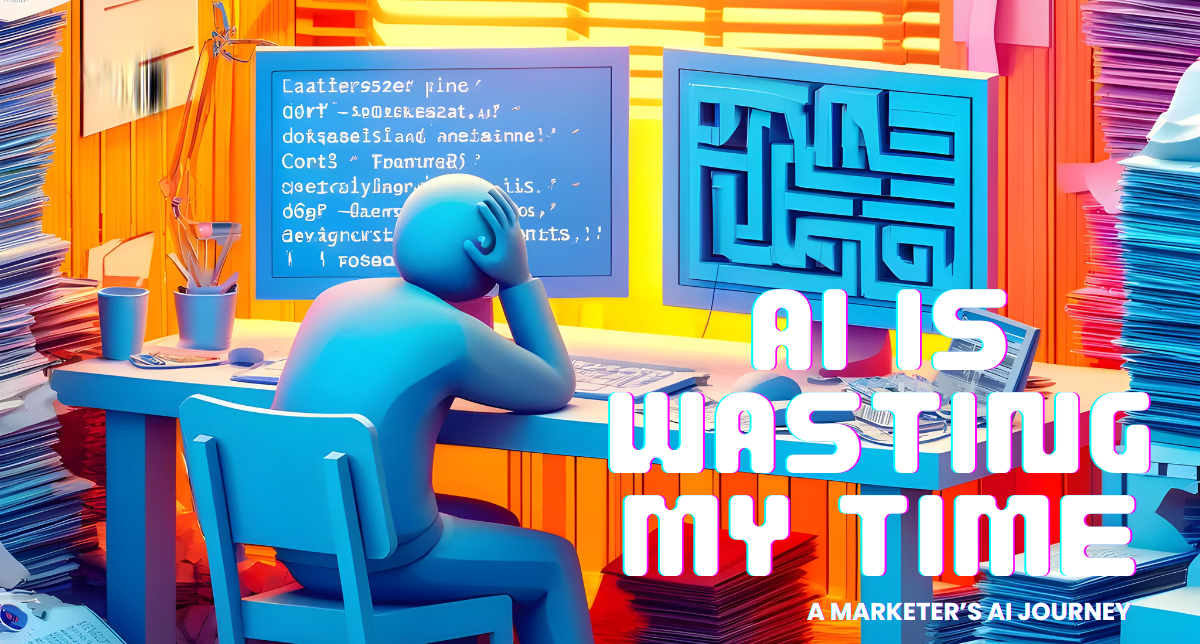 AI Is Wasting My Time